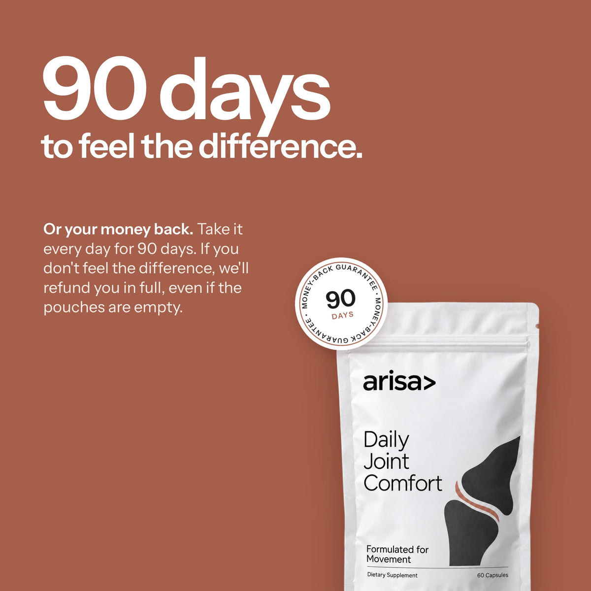 90 days to feel the difference or your money back